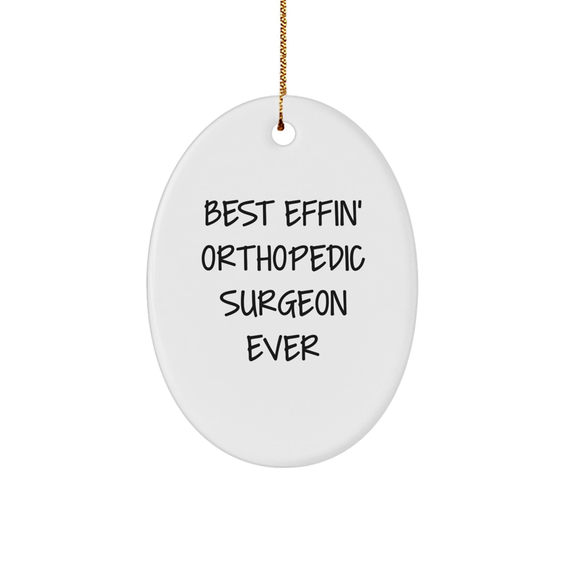 Orthopedic Surgeon Keepsake Christmas Ornament for Him Best Effin Gift - Image 1