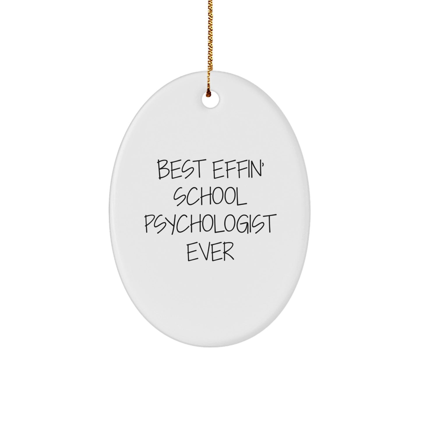 Best Effin' School Psychologist Ever Gift Christmas Ornament for Him - Image 1