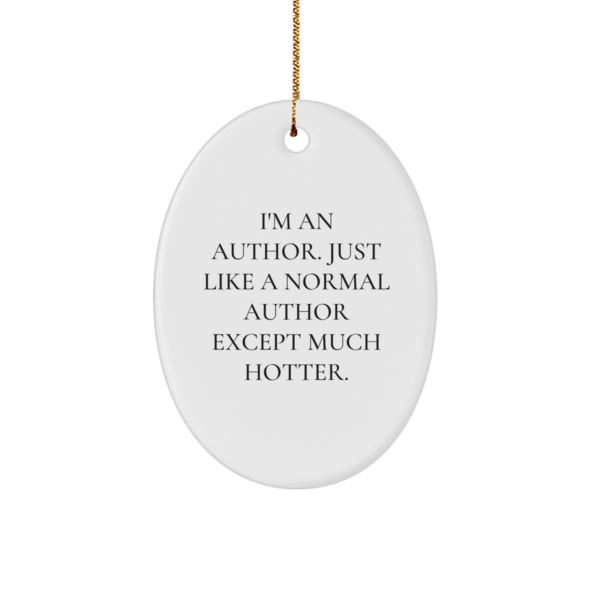 Funny Author Oval Ornament Gifts from Friends for Author, Beautiful Christmas Unique Gifts, Oval Shaped Author Decorations - Image 1