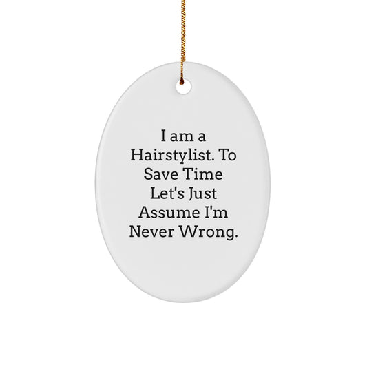 Never Wrong Hairstylist Christmas Ornament Gift for Friends Novelty - Image 1