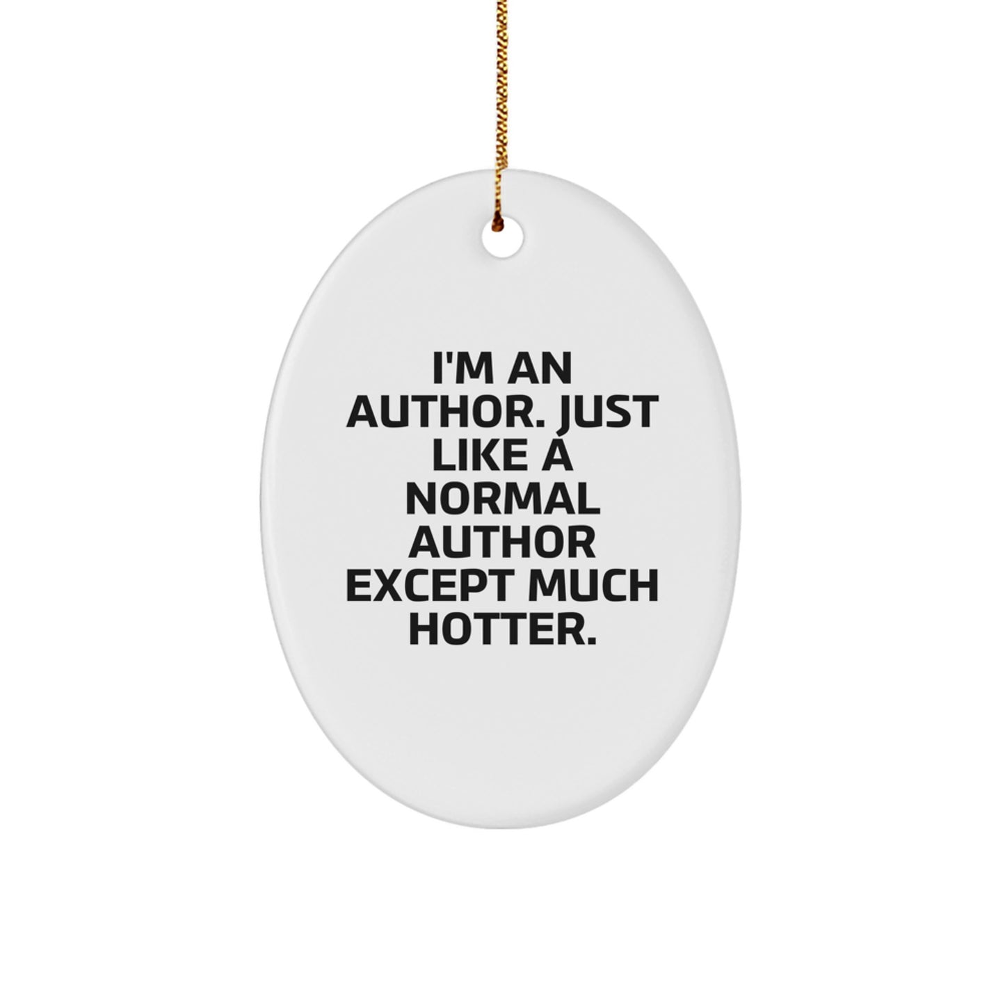 Funny Author Gifts, Oval Ornament for Author Men, Gifts from Friends to Author, Author Christmas Unique Gifts - Image 1
