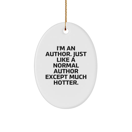 Funny Author Gifts, Oval Ornament for Author Men, Gifts from Friends to Author, Author Christmas Unique Gifts - Image 1
