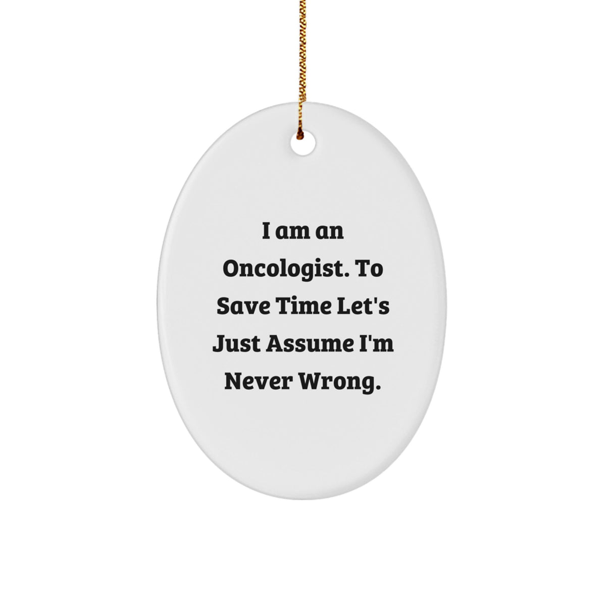 Oncologist Christmas Ornament Keepsake for Him Never Wrong Gift - Image 1