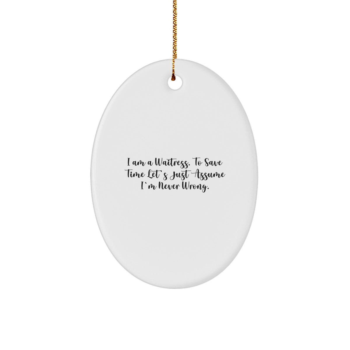 Sassy Waitress Christmas Ornament for Friends Gift – Deluxe - Image 1