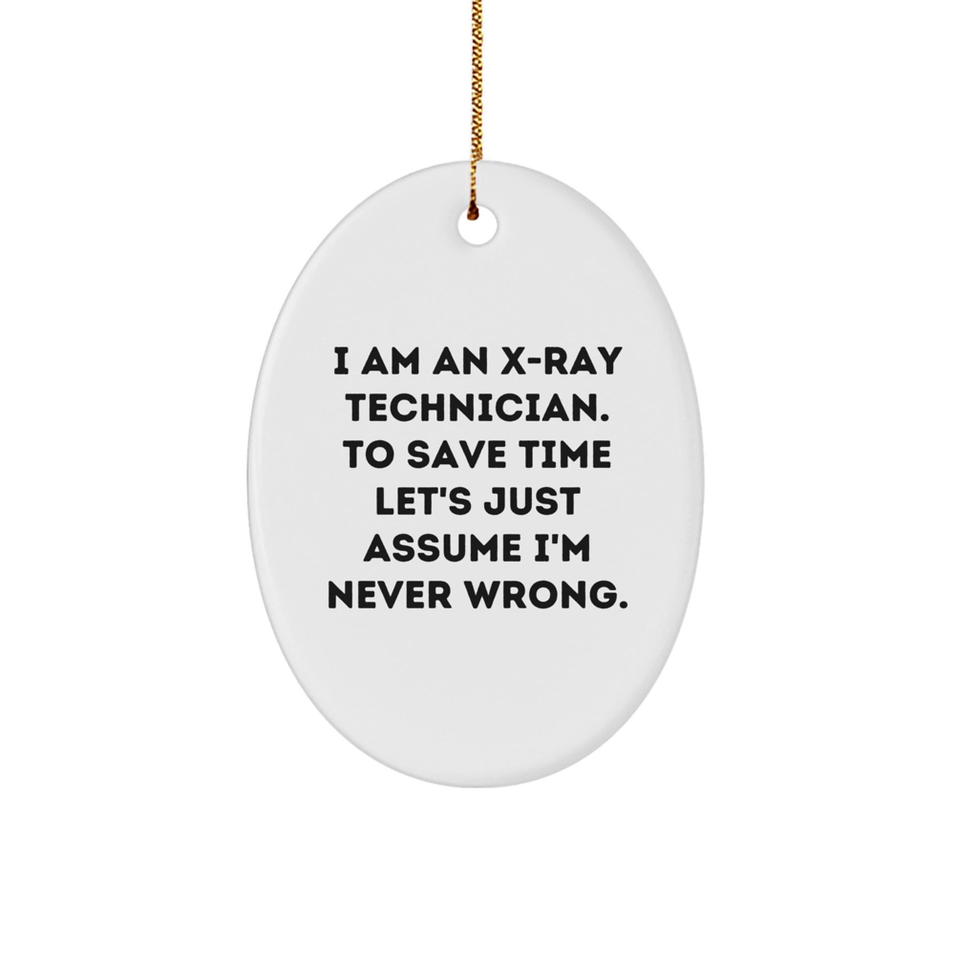 'Funny' X-Ray Technician Gifts from Friends: Oval Ornament for Christmas Memorable Presents - Image 1