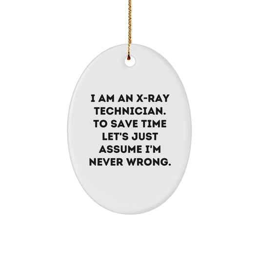 'Funny' X-Ray Technician Gifts from Friends: Oval Ornament for Christmas Memorable Presents - Image 1