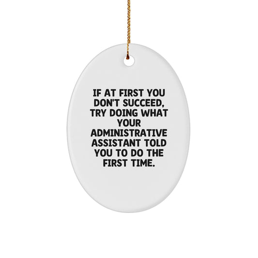 Funny Administrative Assistant Oval Ornament Gifts from Friends Christmas - Image 1