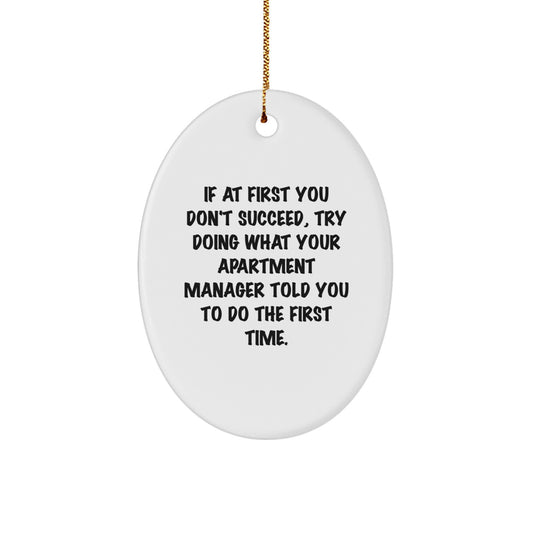 Gifts from Friends for Apartment Managers - Oval Ornament with Funny Quote - Christmas Unique - Image 1