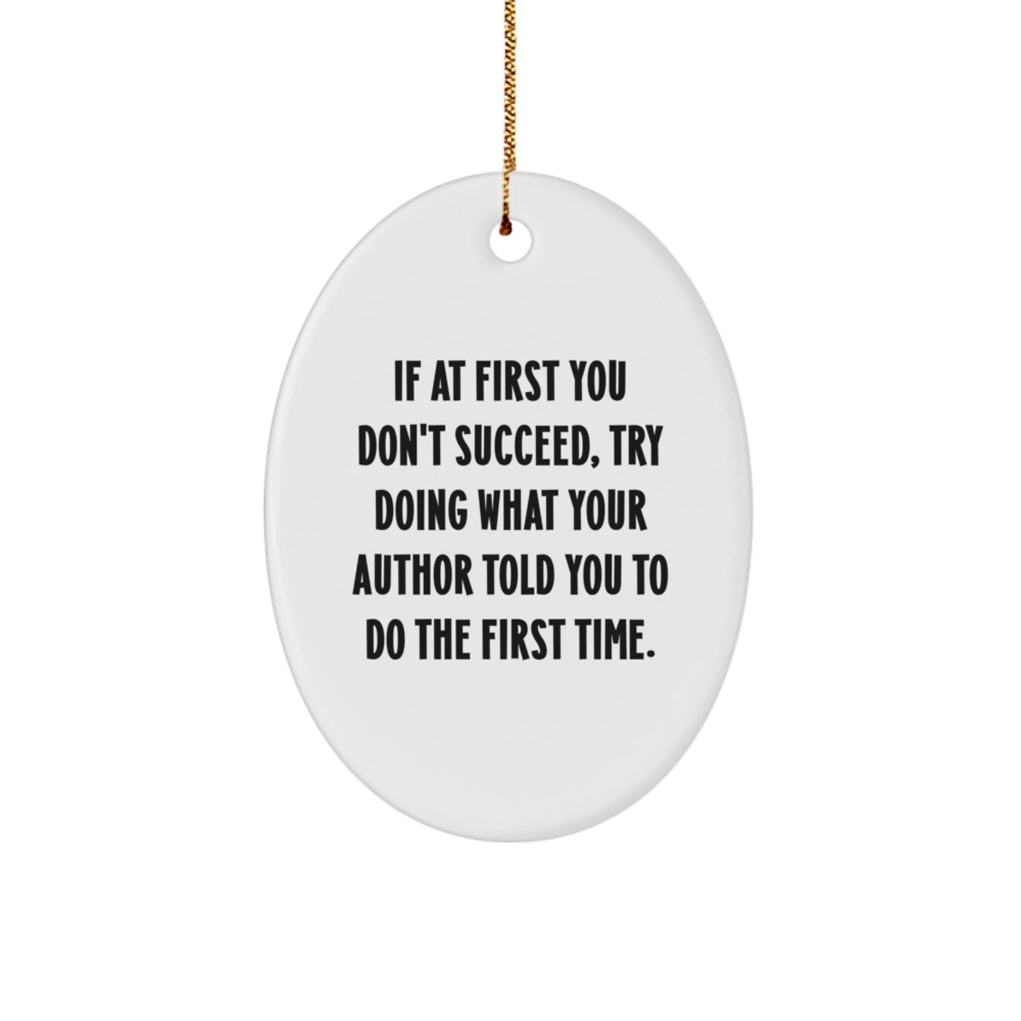 Funny Author Gifts from Men to Family - Oval Ornament Christmas Unique Gifts for Author Friends - Image 1