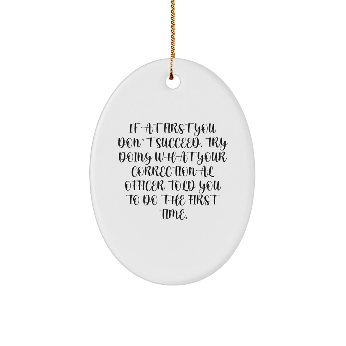 Motivational Correctional Officer Christmas Ornament for Friends Gift - Image 1