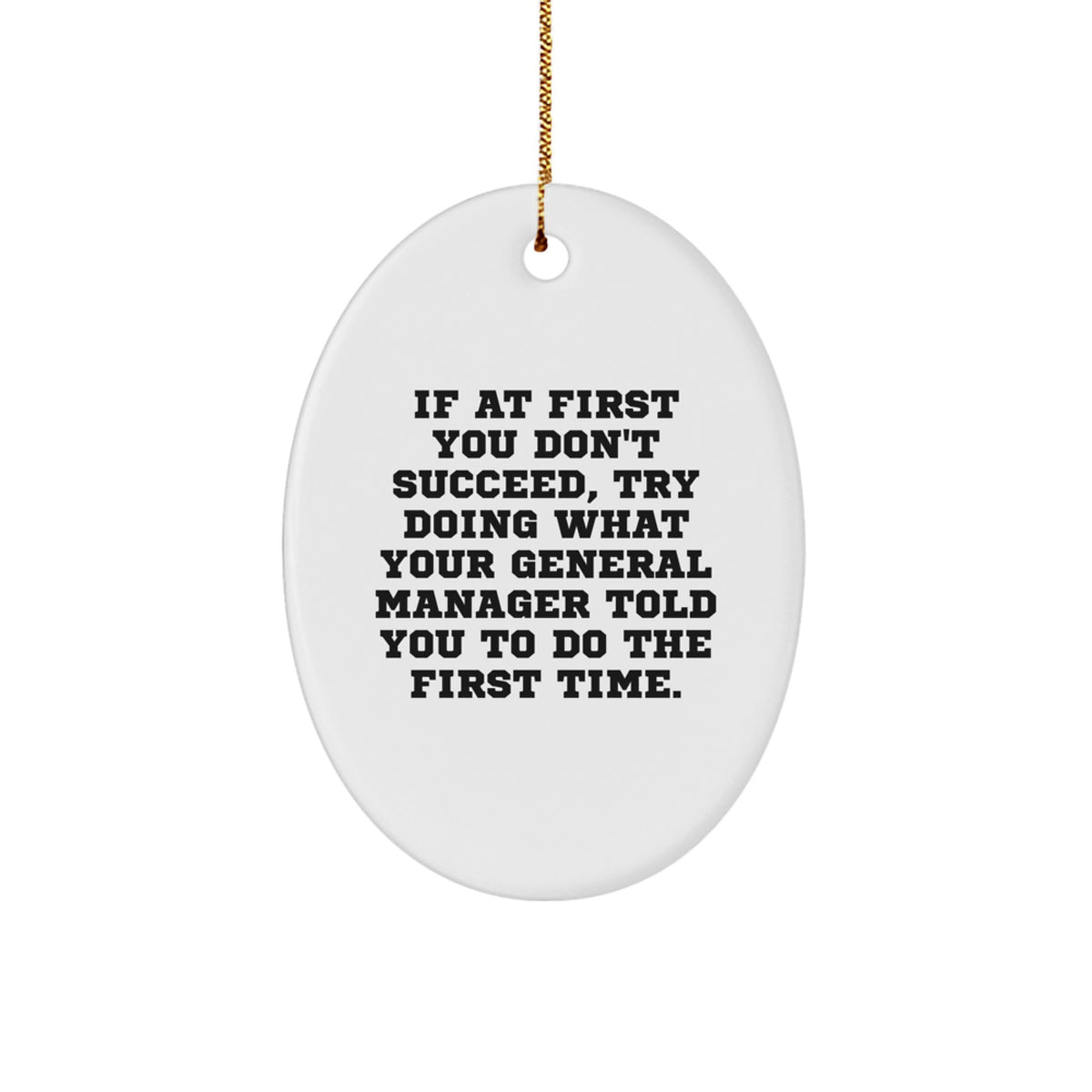 General Manager Oval Christmas Ornament Funny Xmas Gift for Friends - Image 1