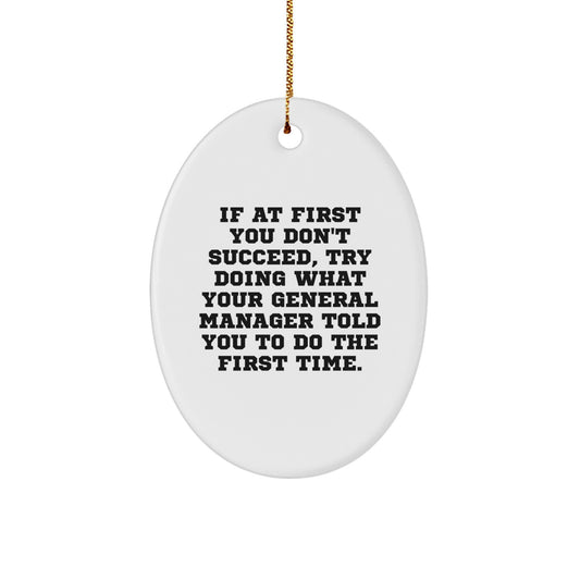 General Manager Oval Christmas Ornament Funny Xmas Gift for Friends - Image 1