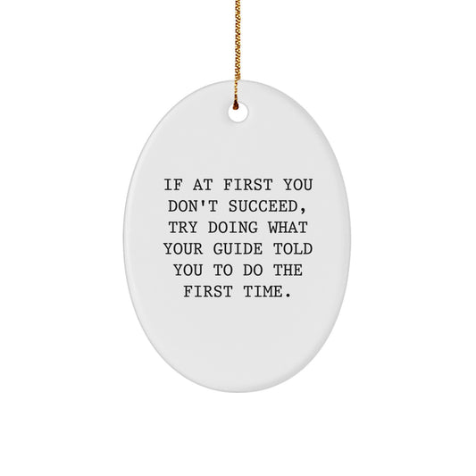 Guide Gifts from Friends for Christmas Unique Oval Ornament Inspirational Quote - Image 1