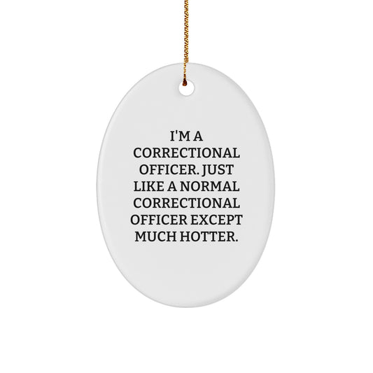Correctional Officer Gifts from Men, Funny Oval Ornament Christmas Unique Gifts for Correctional Officers - Image 1