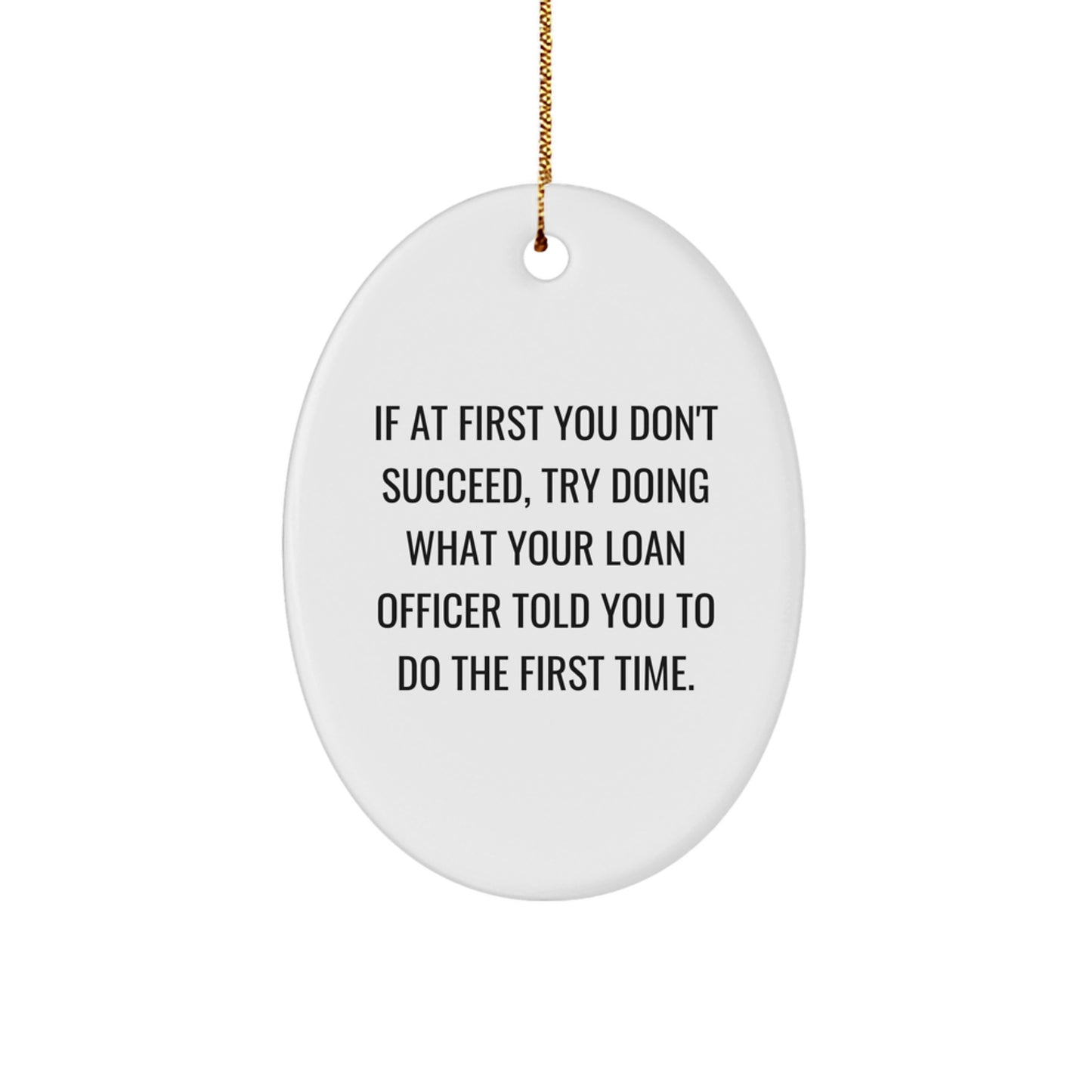 Loan Officer Favorite Oval Christmas Ornament for Kids Gift - Image 1