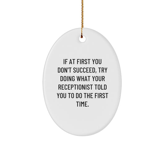 Christmas Ornament Gift For Coworkers Funny Receptionist Advice Idea - Image 1