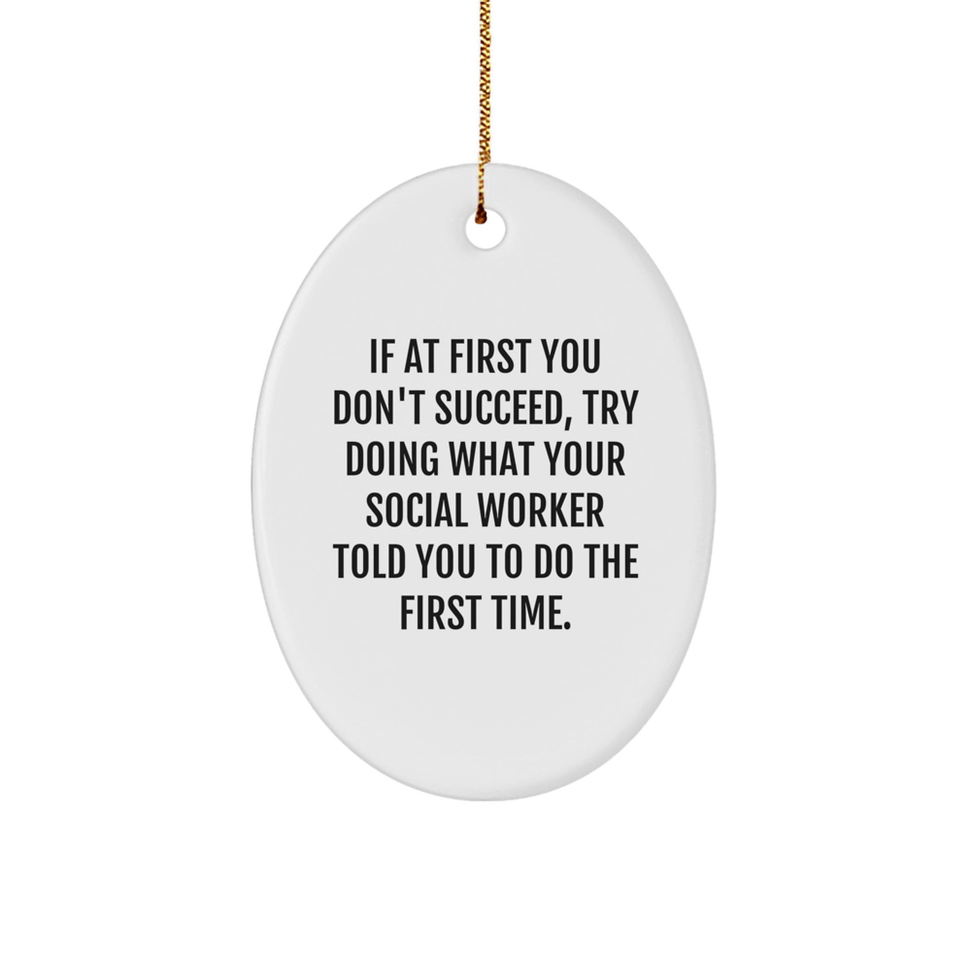 Funny Social Worker Gifts from Friends, Oval Ornament, Quote, Christmas Unique - Image 1