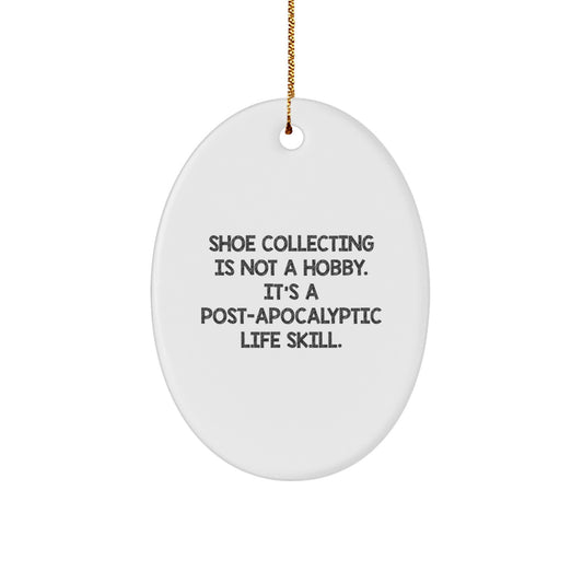 Witty Christmas Ornament Gift for Friends Shoe Collecting Is Not A Hobby - Image 1