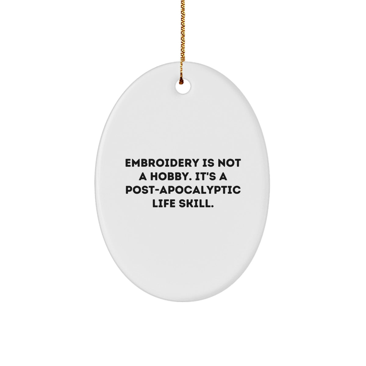Bold Post-Apocalyptic Embroidery Oval Ornament Friends Novelty Xmas Gift - Image 1