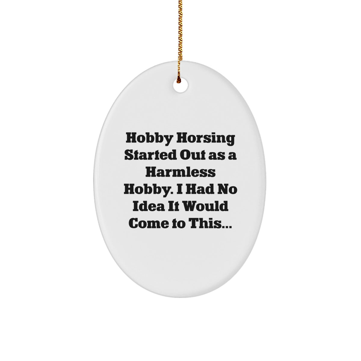 Favorite Hobby Horsing Christmas Ornament Gift for Kids - Harmless Hobby - Image 1