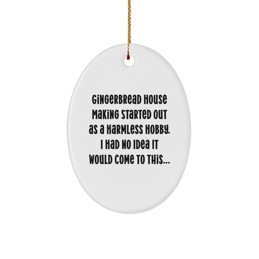 Funny Gingerbread House Making Gifts for Friends Men Women - Oval Ornament with Gold Cord, Christmas Unique Gifts from Family - Image 1