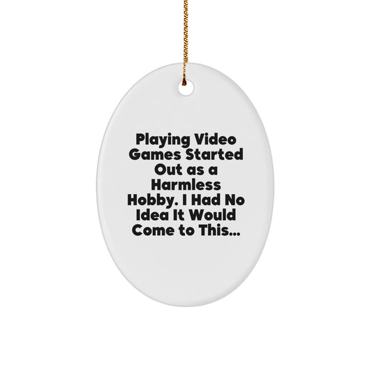 Witty Christmas Ornament Gift for Friends 'Playing Video Games Started - Image 1