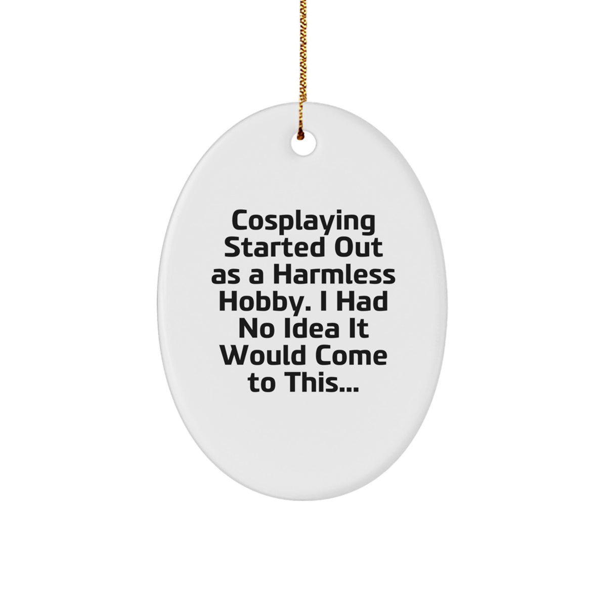 Witty Cosplaying Christmas Ornament Gift for Friends - Image 1