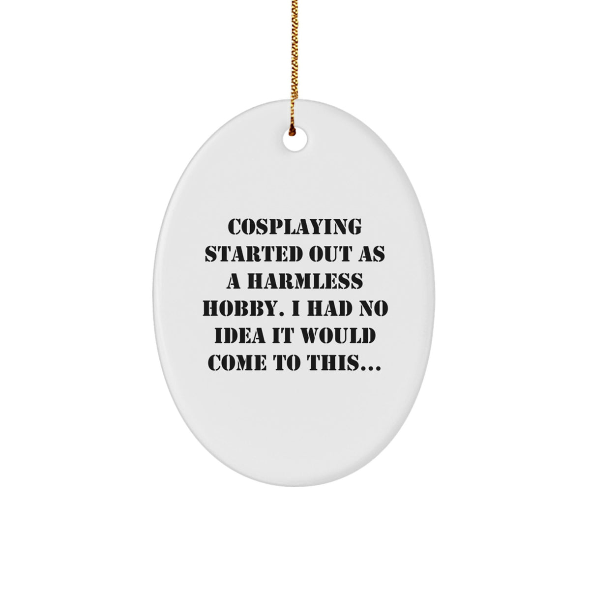 Favorite Cosplaying Christmas Ornament Gift for Kids - Harmless Hobby - Image 1