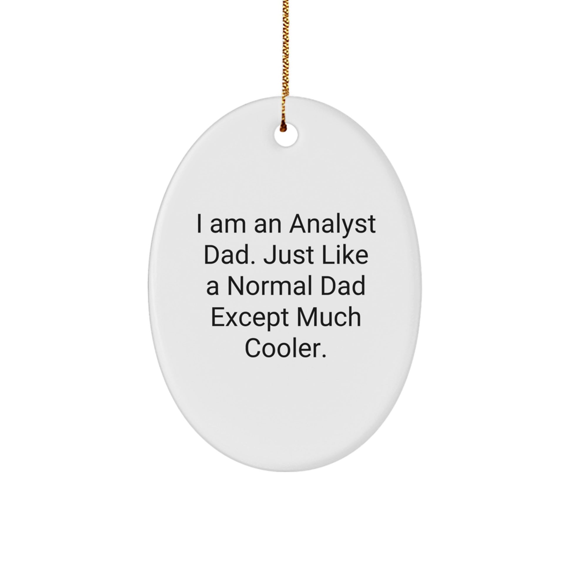 Cool Analyst Novelty Christmas Ornament Gift for Friends - Image 1