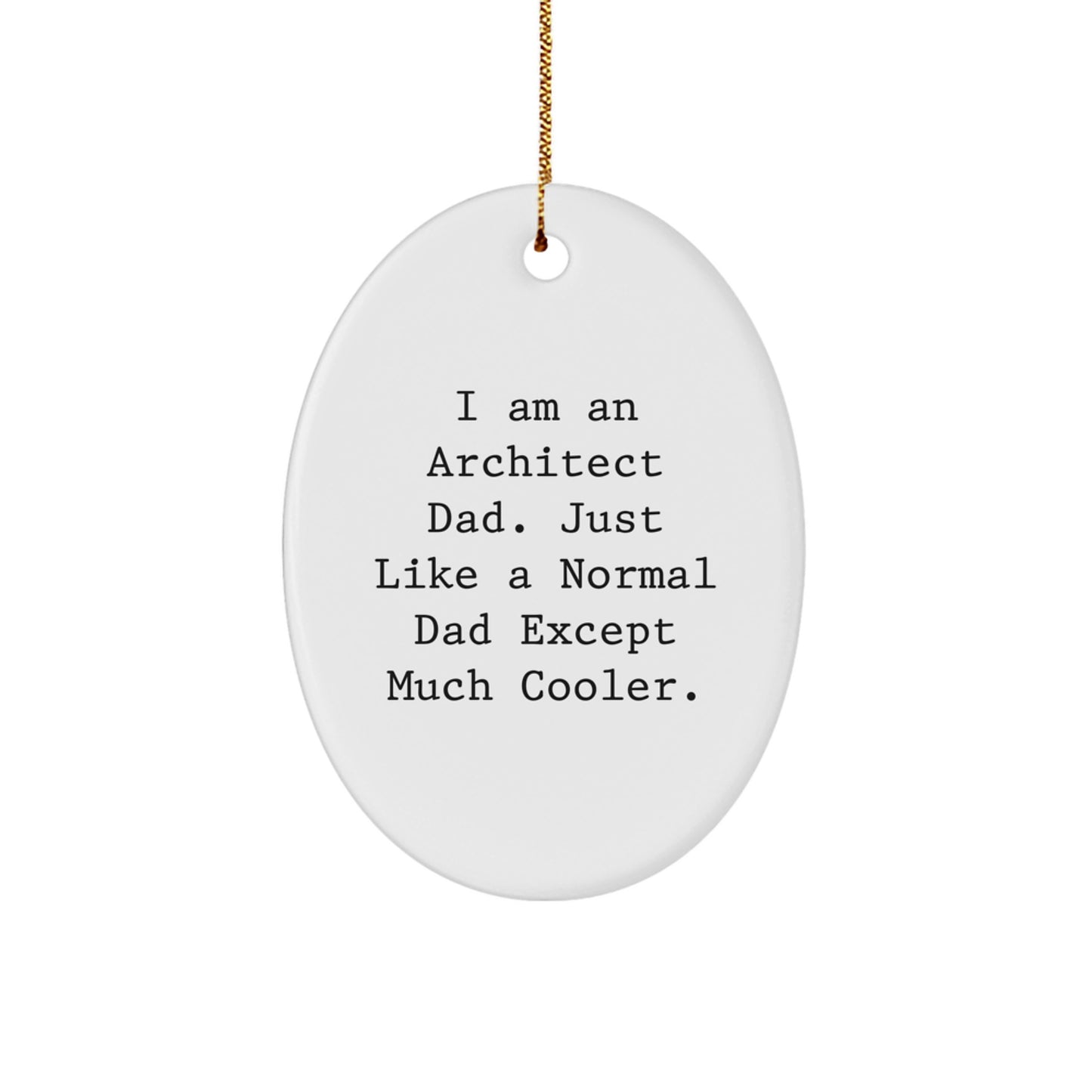 Christmas Unique Gift for Her Architect Dad Oval Ornament Present - Image 1