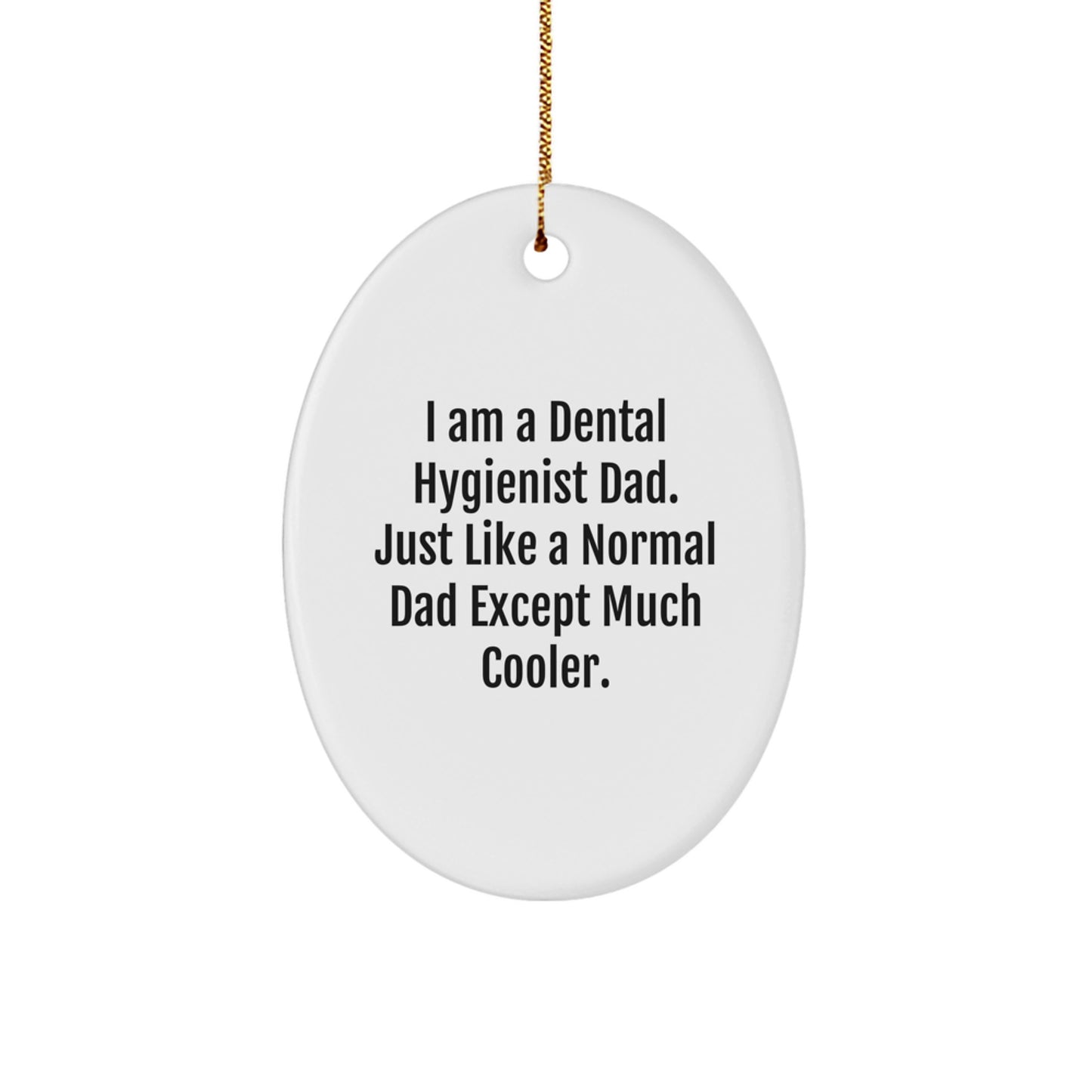 Dental Hygienist Dad Keepsake Christmas Ornament for Him Gift - Image 1