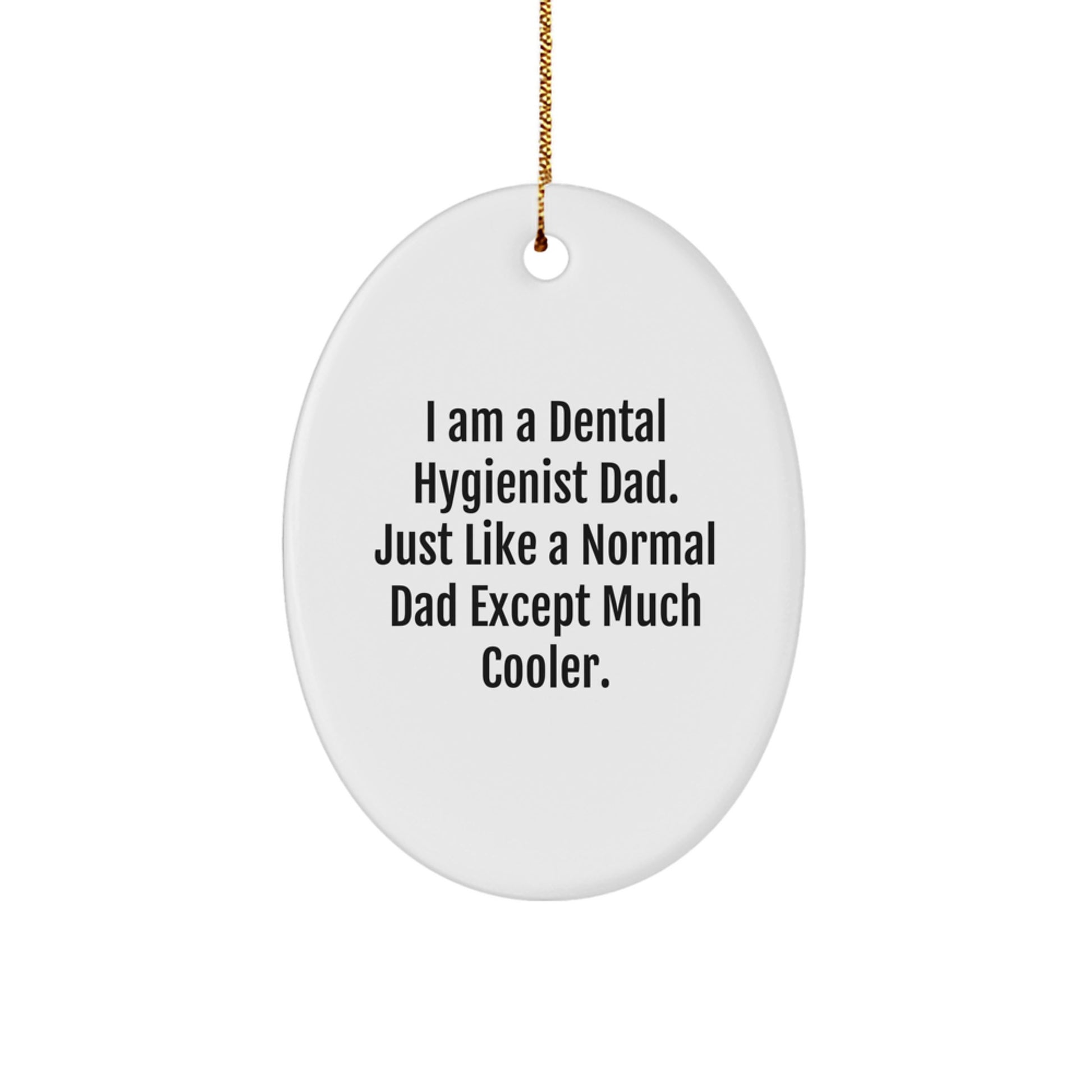 Dental Hygienist Dad Keepsake Christmas Ornament for Him Gift - Image 1