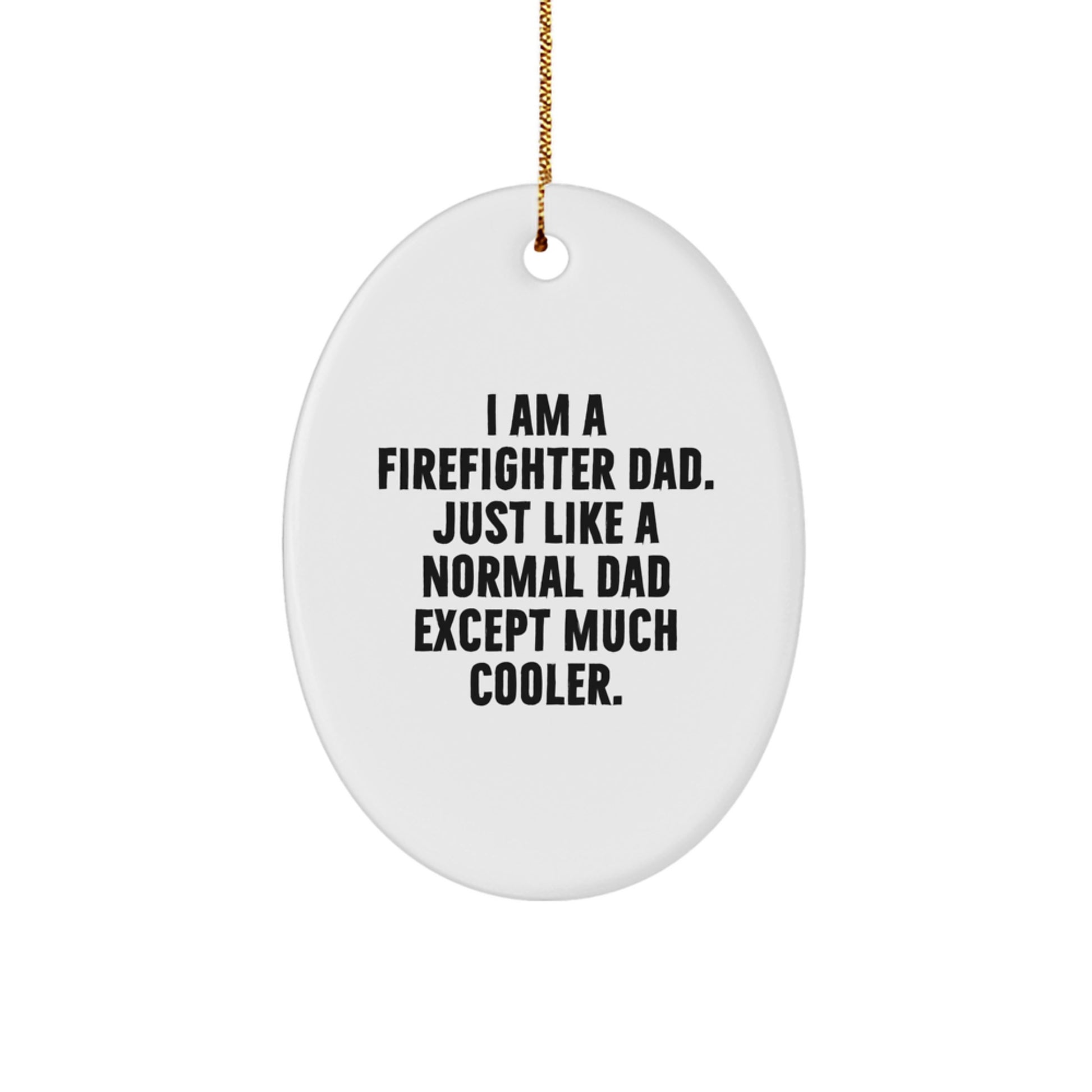 Christmas Gift for Her Firefighter Dad Oval Ornament Present - Image 1