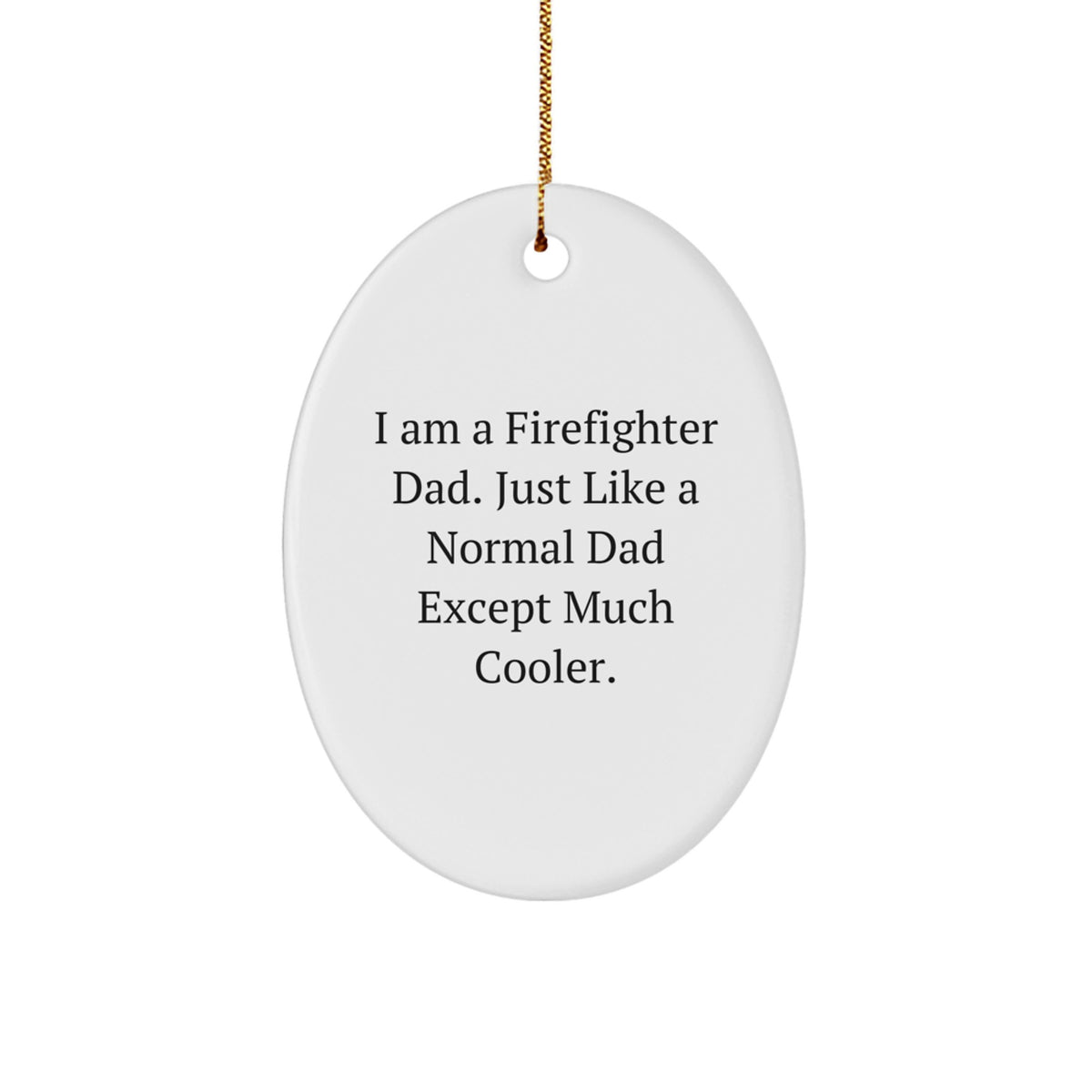 Firefighter Dad Keepsake Holiday Christmas Ornament for Him Gift - Image 1