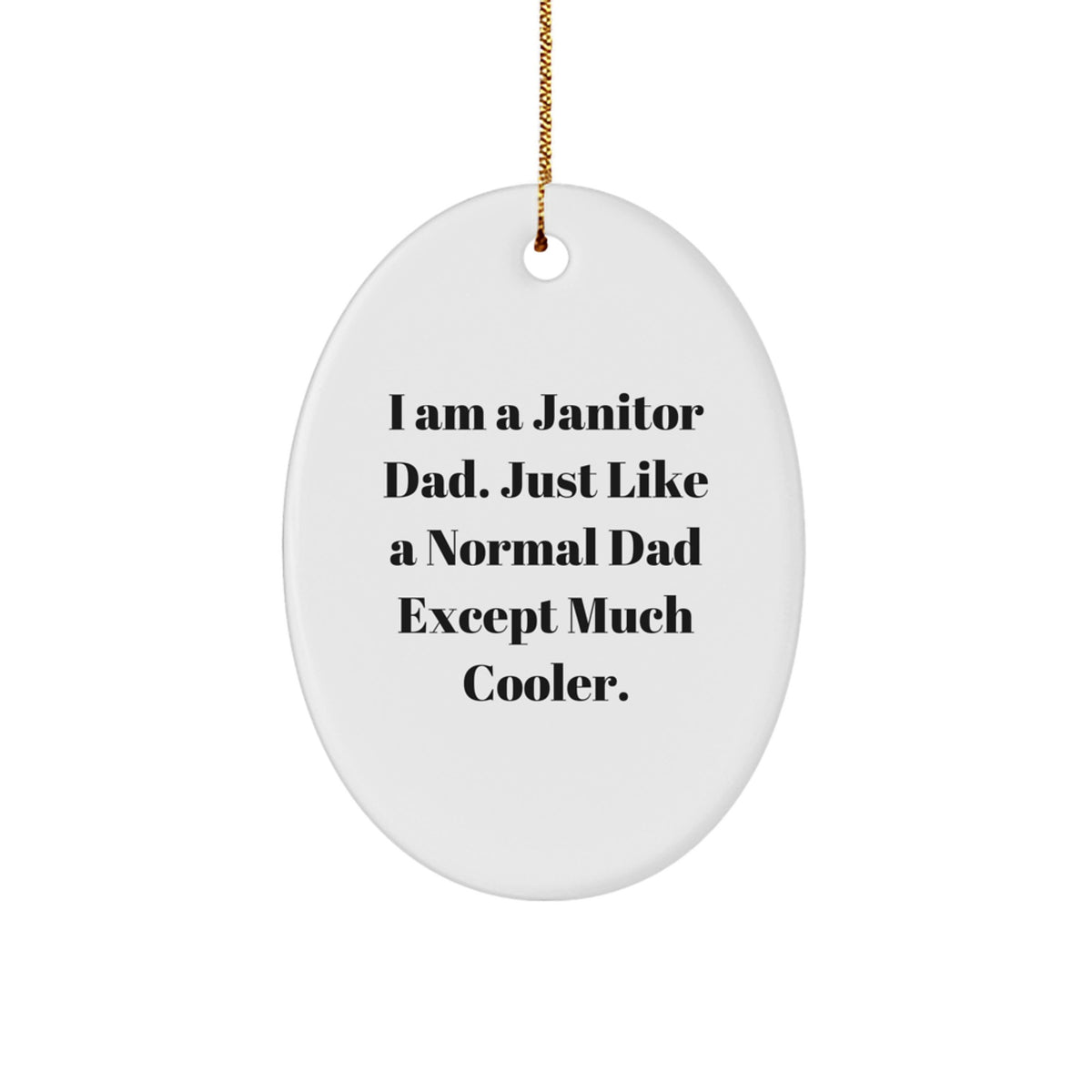 Witty Janitor Dad Christmas Ornament Gift - A Cool Present for Friends - Image 1