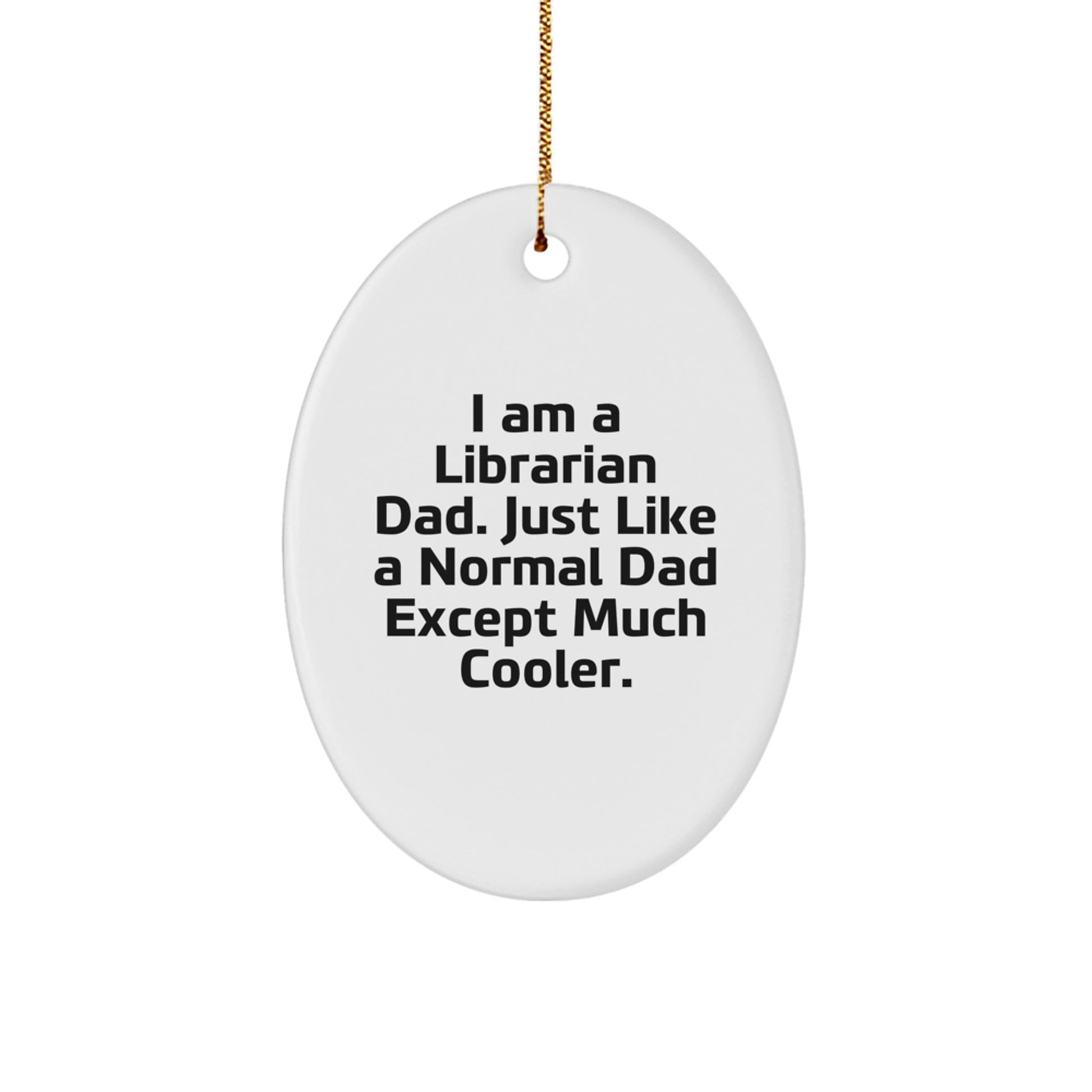 Cool Librarian Dad Novelty Christmas Ornament for Friends Gift - Image 1