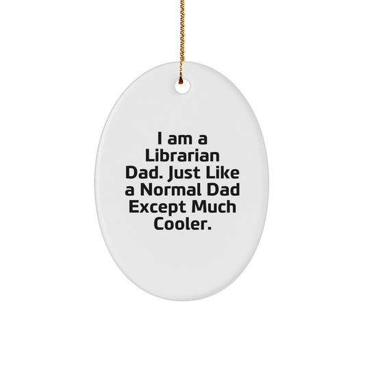Cool Librarian Dad Novelty Christmas Ornament for Friends Gift - Image 1