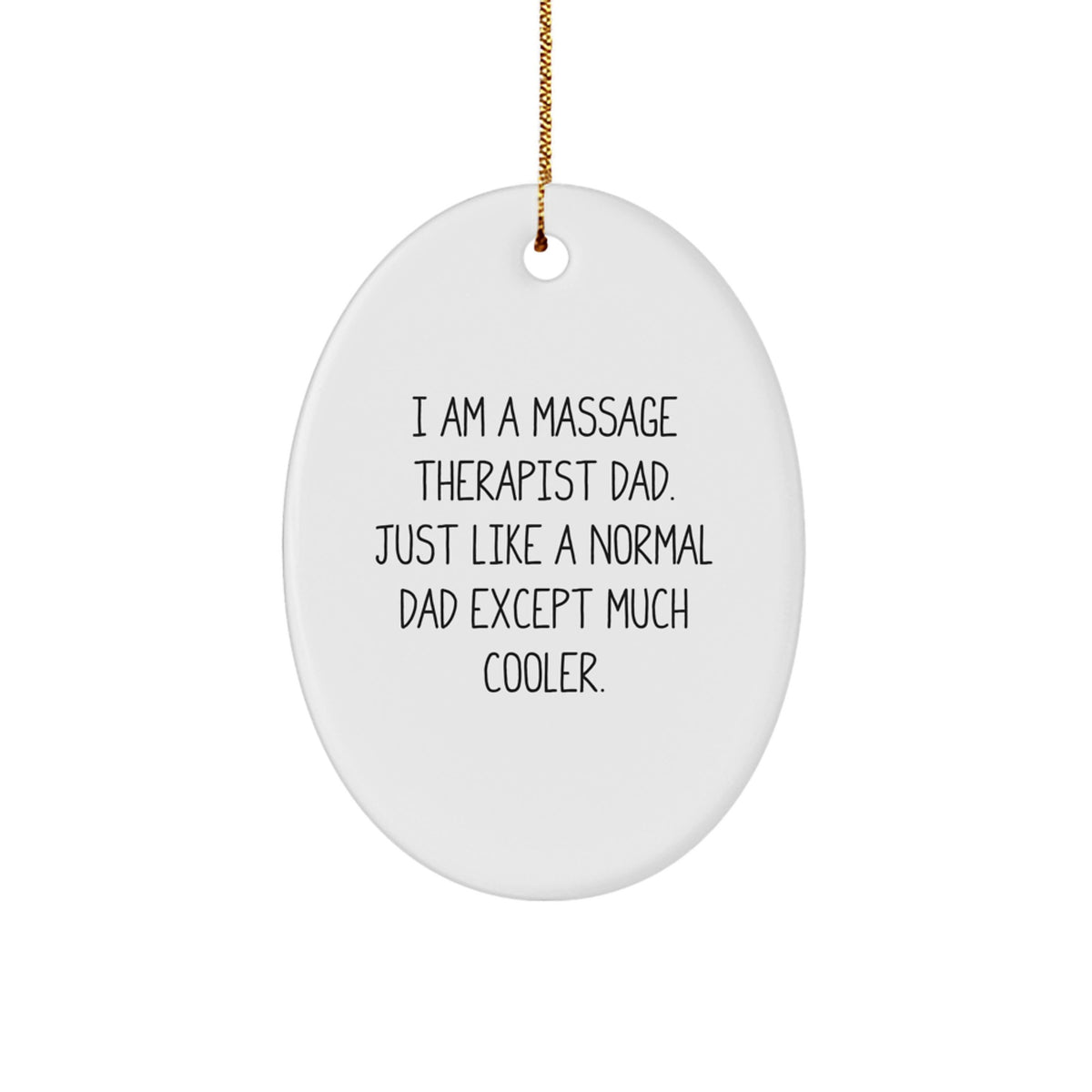 Witty Christmas Ornament Gift for Friends Massage Therapist Dad's Cool - Image 1