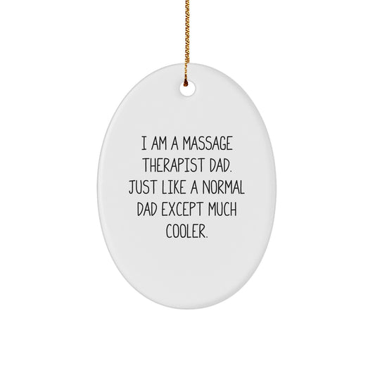 Witty Christmas Ornament Gift for Friends Massage Therapist Dad's Cool - Image 1