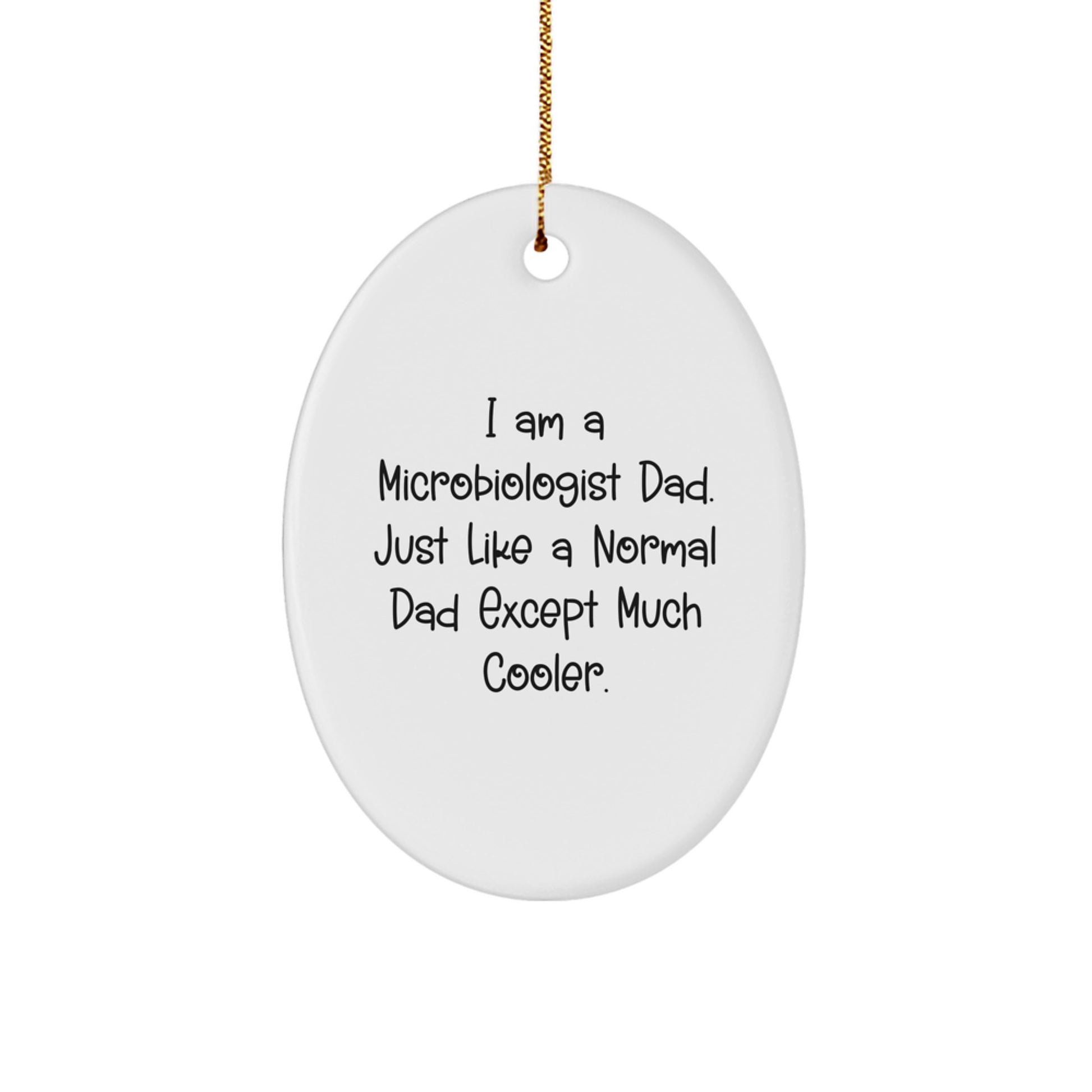 Cool Microbiologist Dad Christmas Ornament for Friends Gift - Image 1