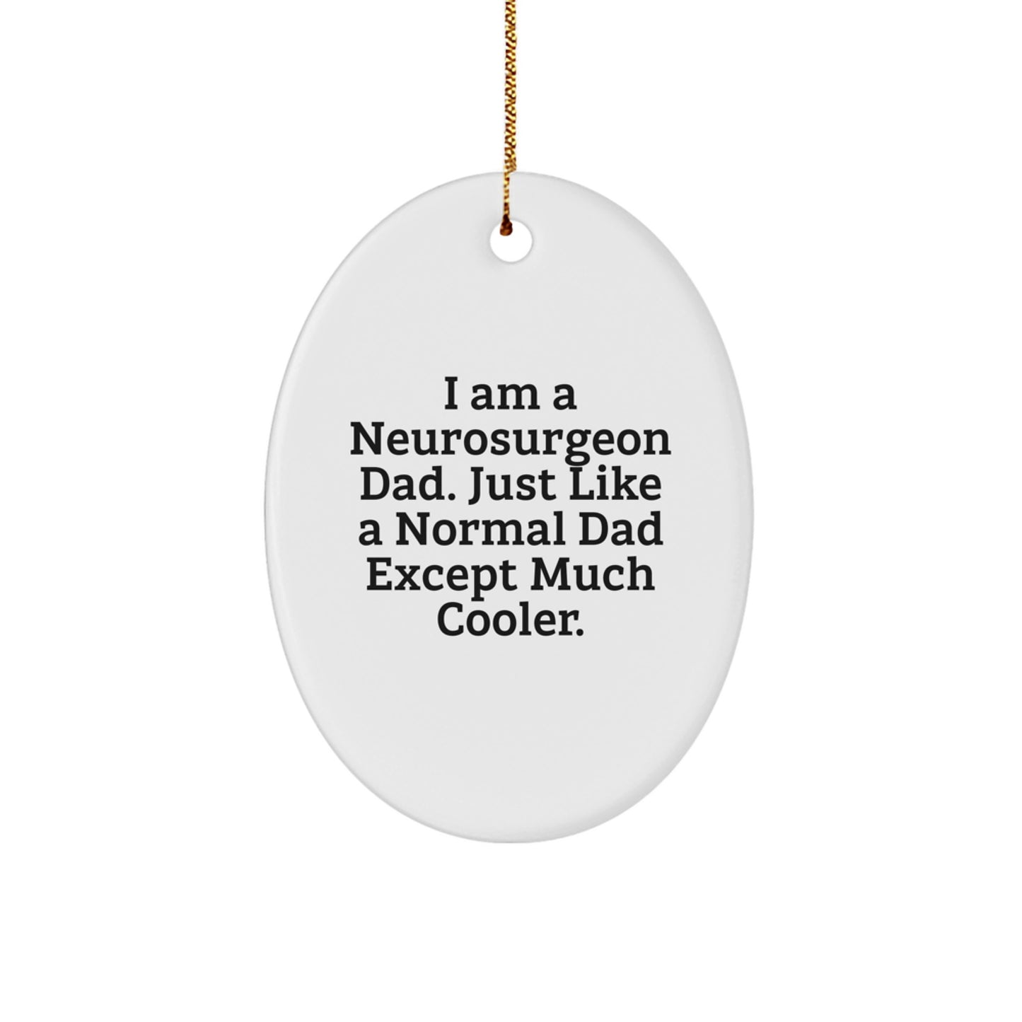 Neurosurgeon Dad Christmas Ornament Idea for Coworkers Gift - Image 1