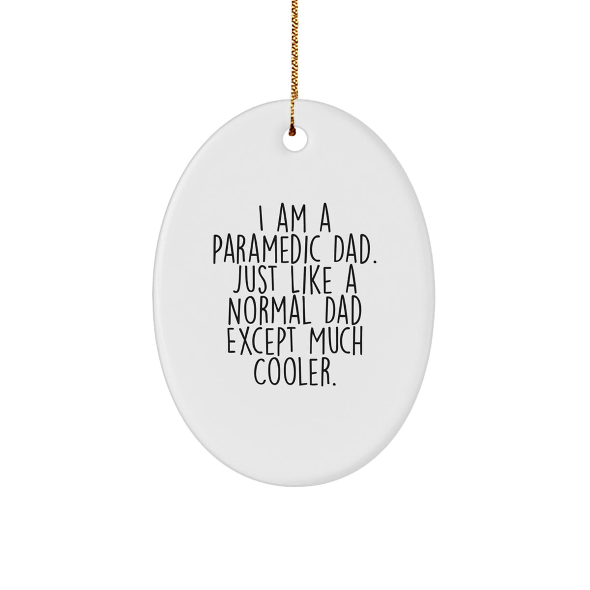 Witty Paramedic Dad Christmas Ornament Gift - Novelty Holiday Keepsake - Image 1