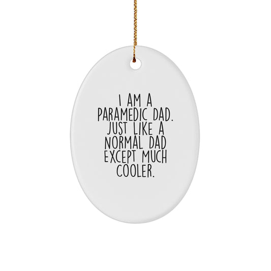 Witty Paramedic Dad Christmas Ornament Gift - Novelty Holiday Keepsake - Image 1