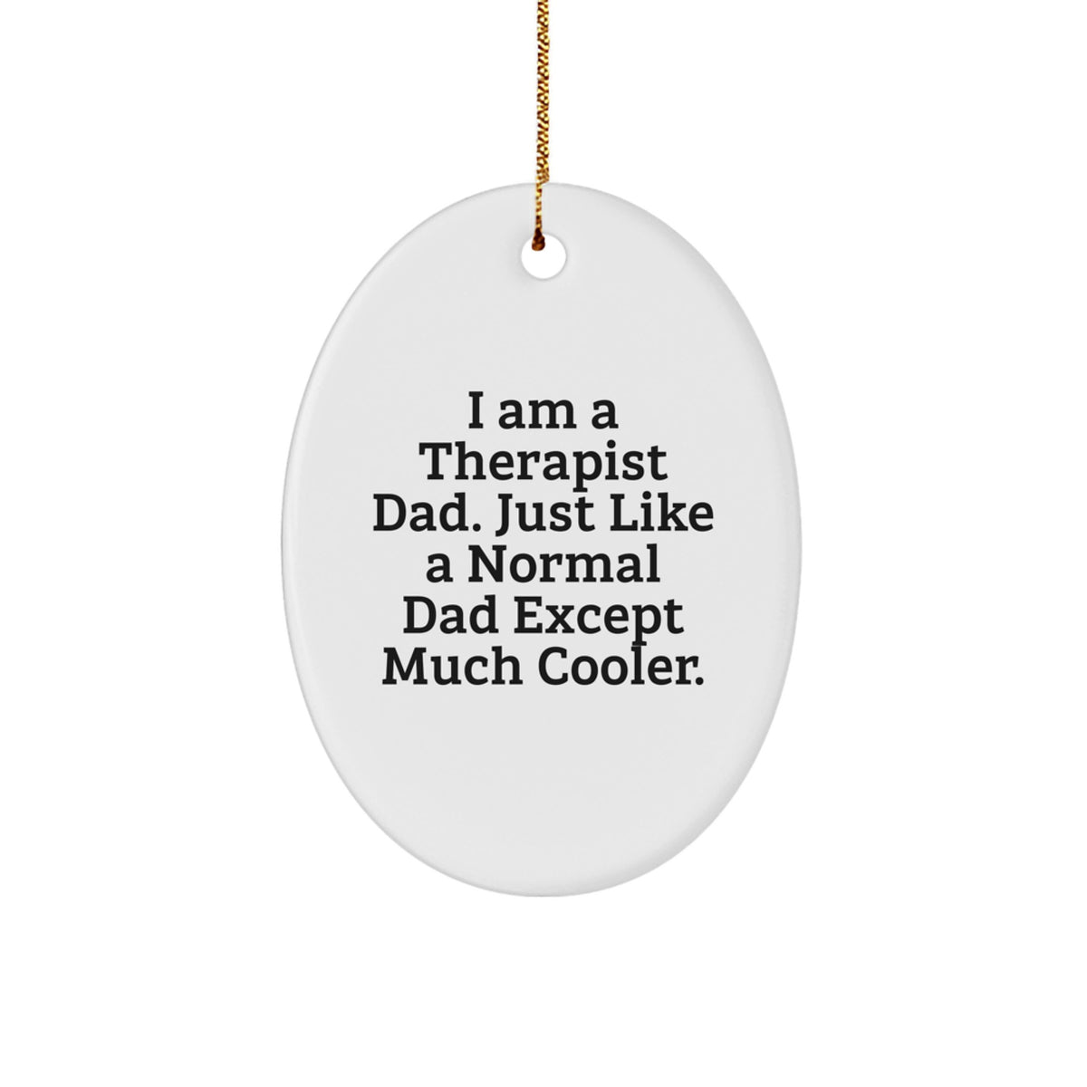 Therapist Dad Keepsake Holiday Christmas Ornament for Him Gift - Image 1