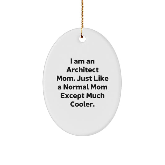 Cool Architect Mom Novelty Christmas Ornament for Friends Gift - Image 1