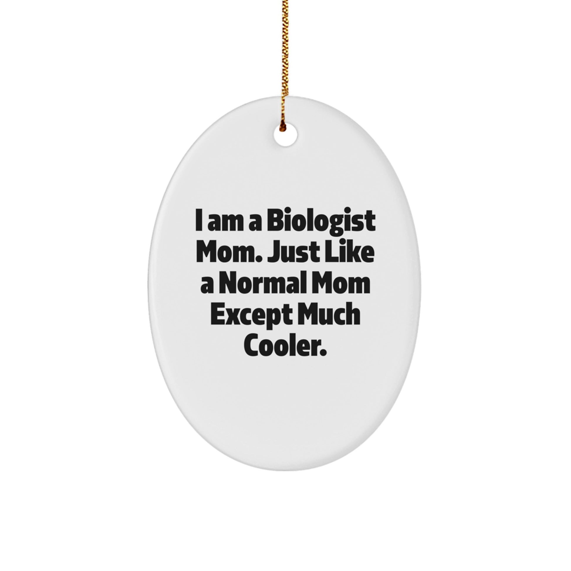 Biologist Mom Keepsake Holiday Christmas Ornament for Him Gift - Image 1