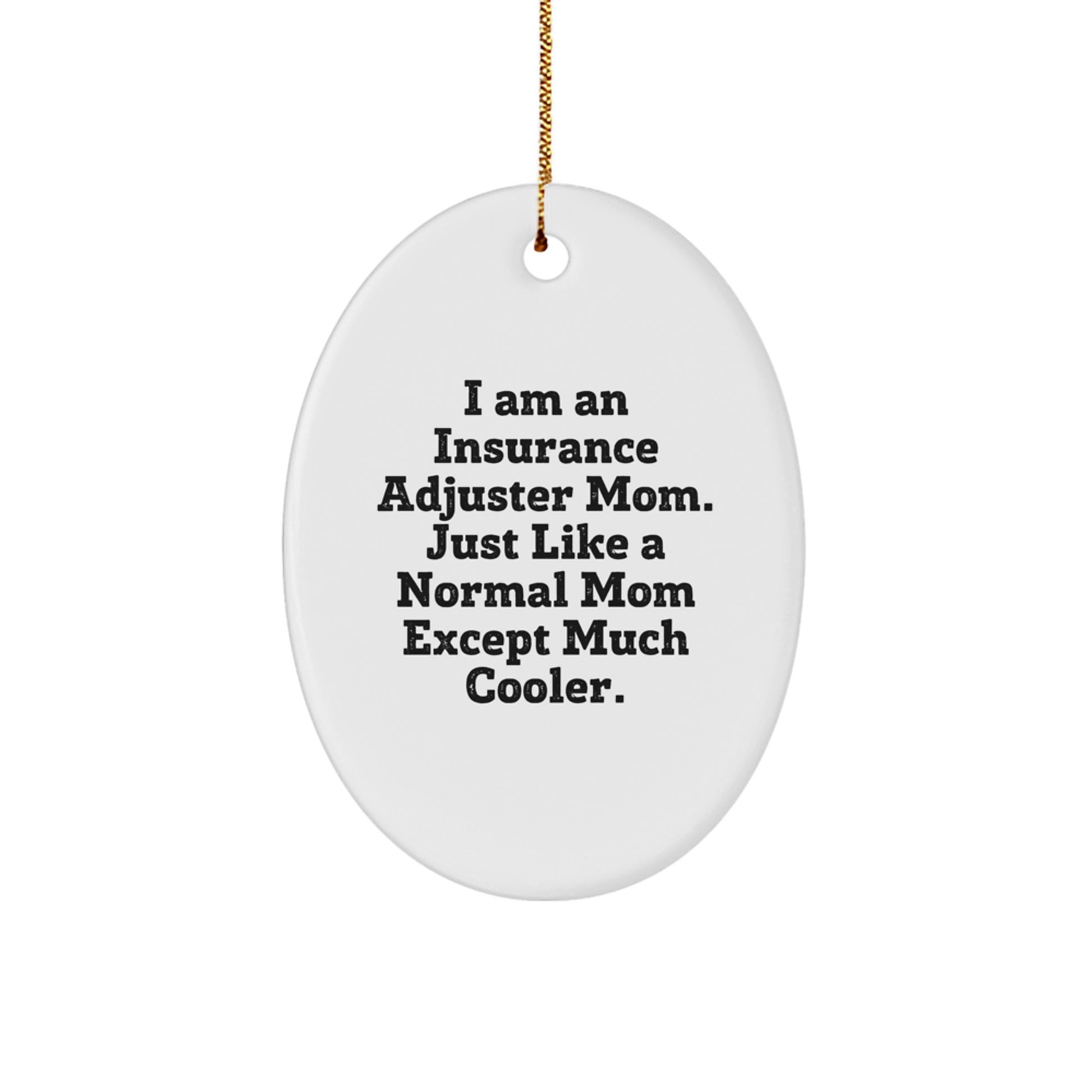 Christmas Gift for Her Insurance Adjuster Mom Oval Ornament Present - Image 1