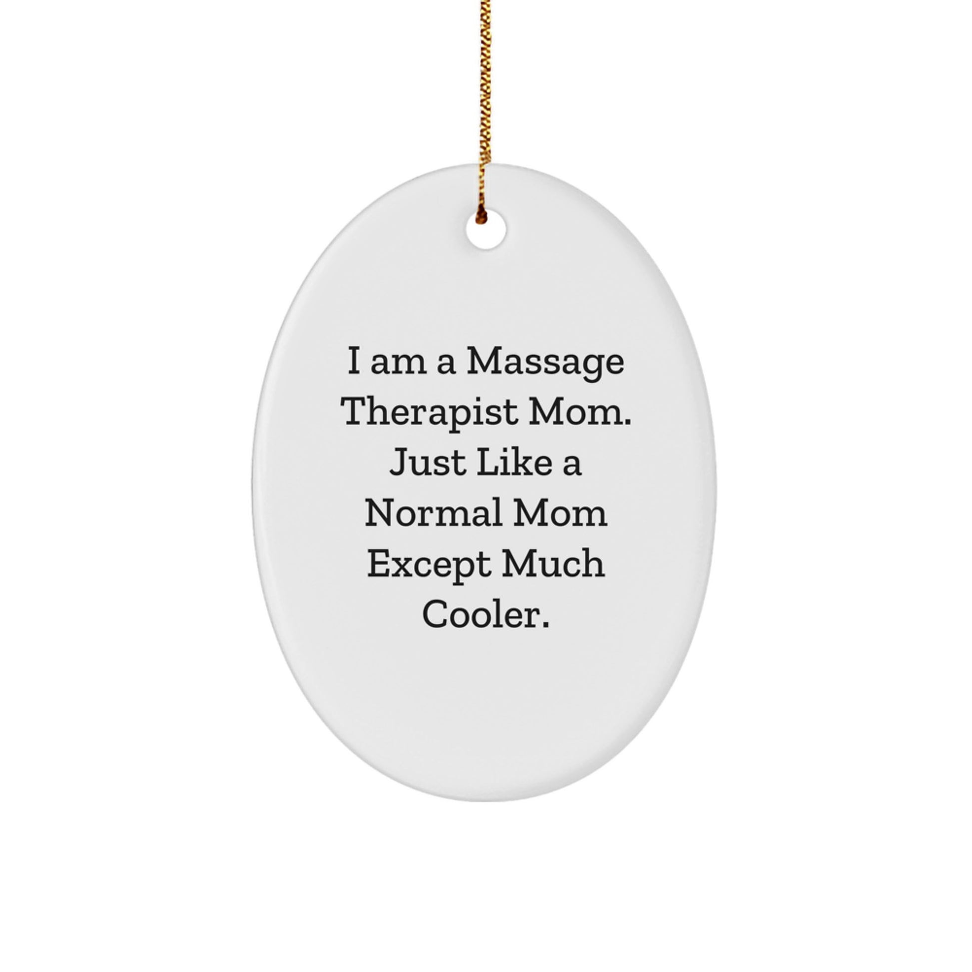 Cool Massage Therapist Mom Novelty Christmas Ornament for Friends Gift - Image 1