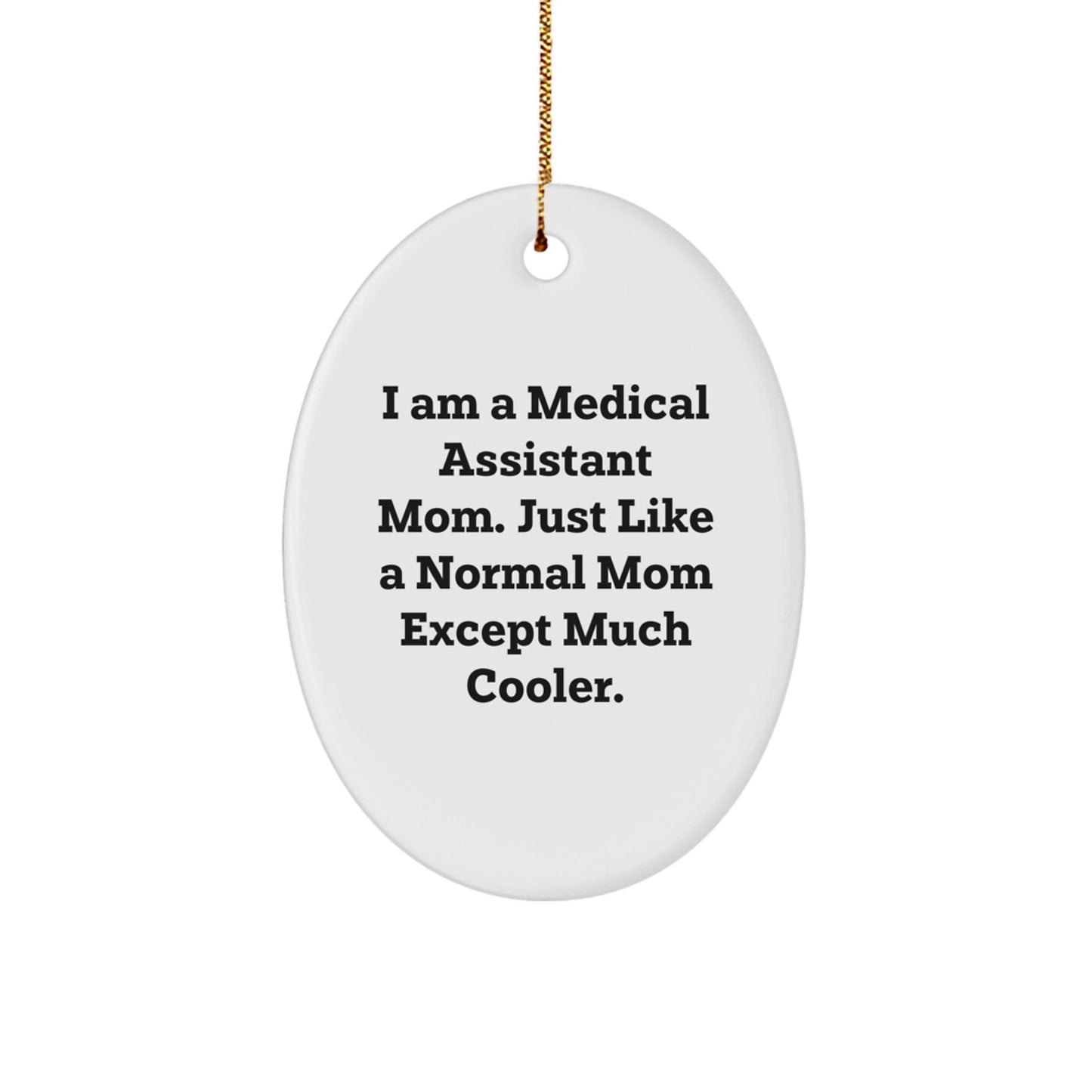 Christmas Gift for Her Medical Assistant Mom Present Oval Ornament - Image 1