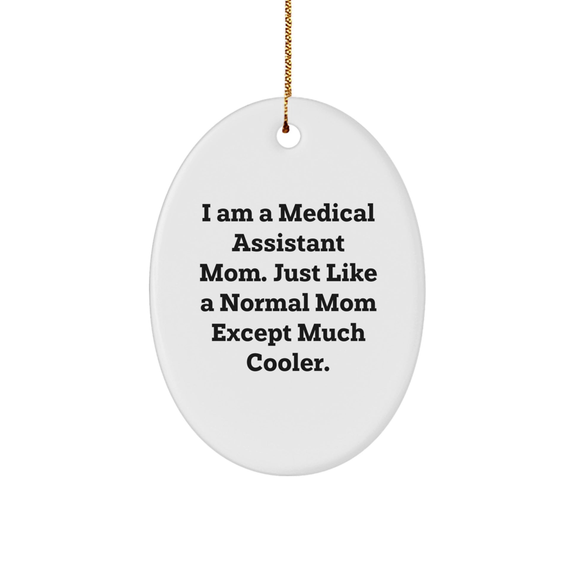 Christmas Gift for Her Medical Assistant Mom Present Oval Ornament - Image 1